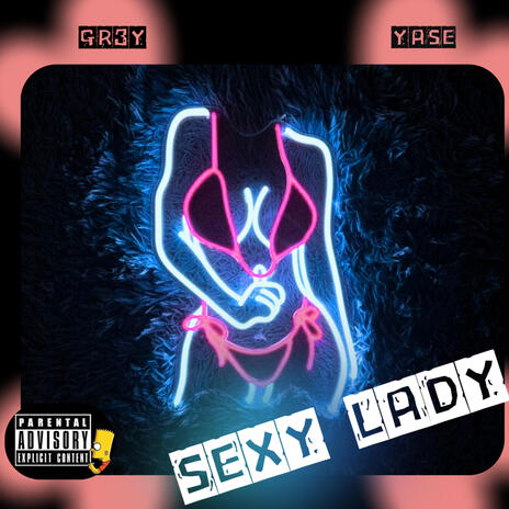 SEXY LADY ft. YASE