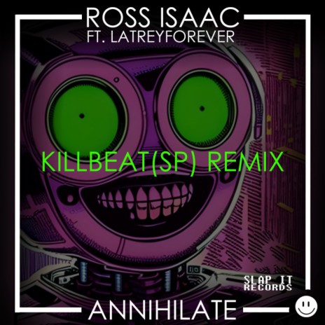 Annihilate (KillBeat (SP) Remix)