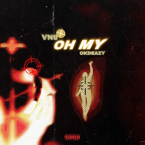 Oh My ft. OkDeazy | Boomplay Music