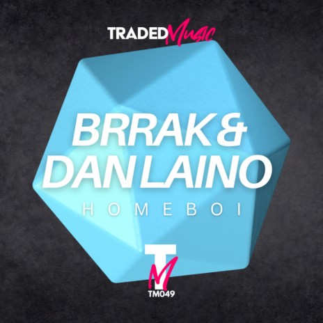 Homeboi ft. Dan Laino | Boomplay Music