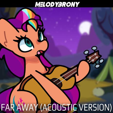 Far Away (Acoustic Version) ft. PrinceWhateverer | Boomplay Music