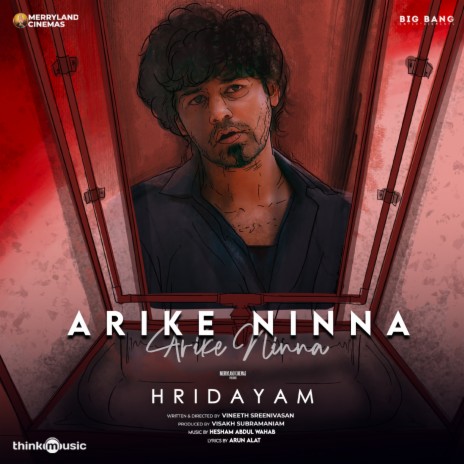 Arike Ninna (From Hridayam) ft. Job Kurian & Arun Alat | Boomplay Music