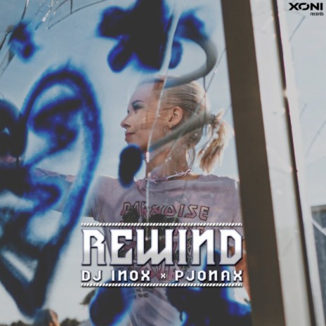 Rewind ft. Pjonax | Boomplay Music
