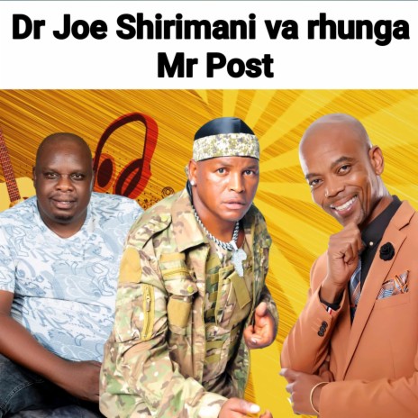Dr Joe Shirimani va rhunga Mr Post