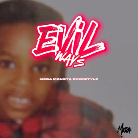 Evil Ways(Freestyle) | Boomplay Music