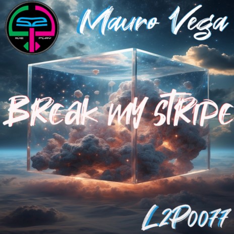 Break my stripe | Boomplay Music