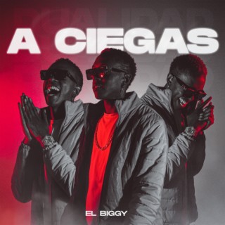 A CIEGAS lyrics | Boomplay Music