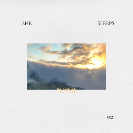 She Sleeps | Boomplay Music