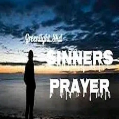 Sinner's prayer | Boomplay Music