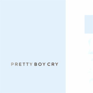 Pretty Boy Cry