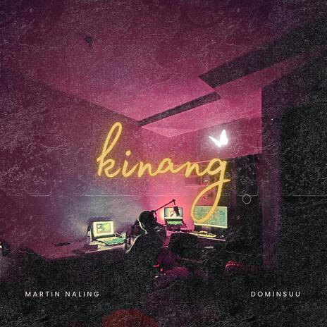 kinang ft. Dominsuu | Boomplay Music