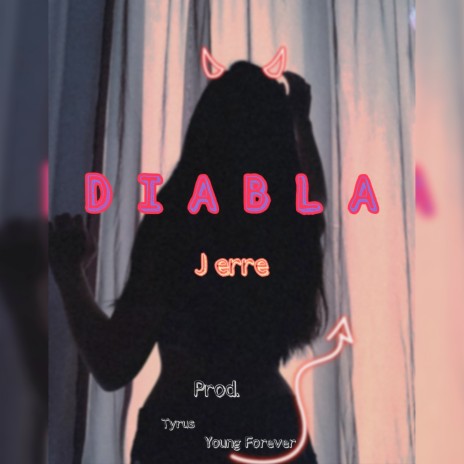 Diabla ft. J Erre | Boomplay Music