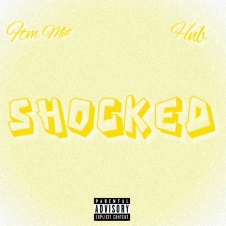 Shocked ft. KallinMill | Boomplay Music