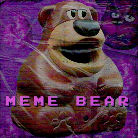 MEME BEAR