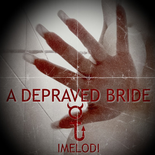 A Depraved Bride