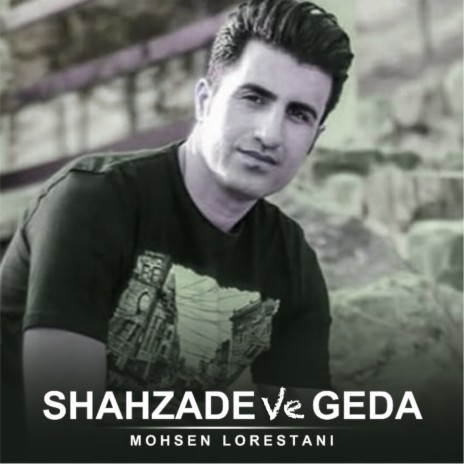 Shahzade Va Geda | Boomplay Music