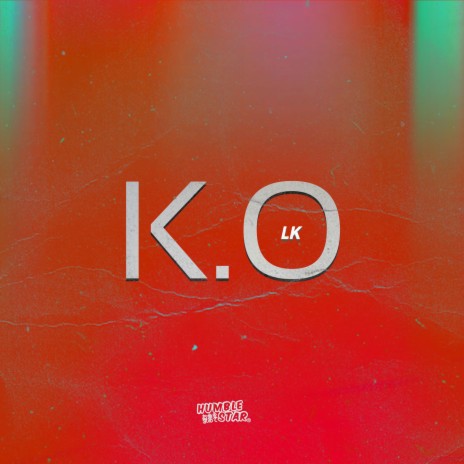 K.O ft. LK Oficial | Boomplay Music