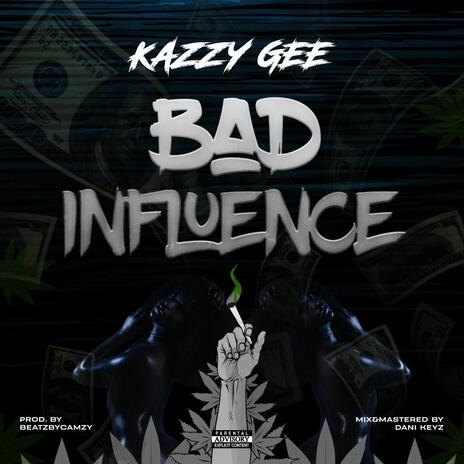 Bad Influence | Boomplay Music