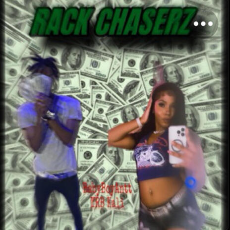 Rack Chaserz ft. YRB Kali