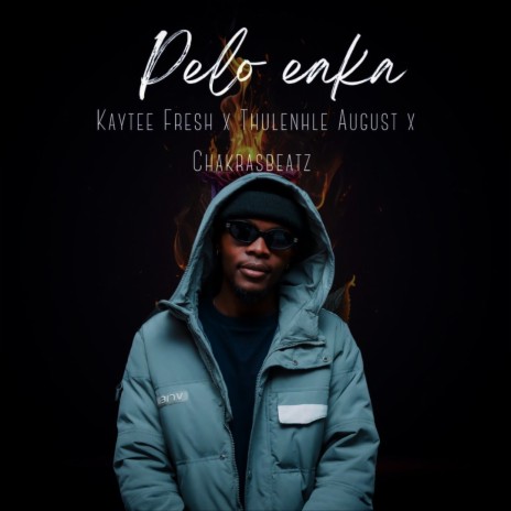 Pelo eaka ft. Thulenhle August & Chakrazbeatz | Boomplay Music