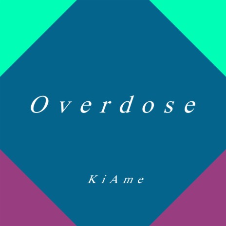 Overdose | Boomplay Music