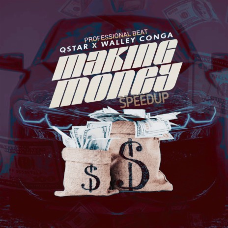 Making Money Speedup ft. Qstar & Walley Conga