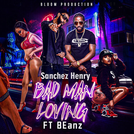 Bad Man Loving ft. BEanz JAHson | Boomplay Music