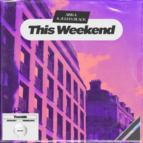 This Weekend ft. Julian Black | Boomplay Music