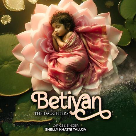 Betiyan • The Daughters | Boomplay Music