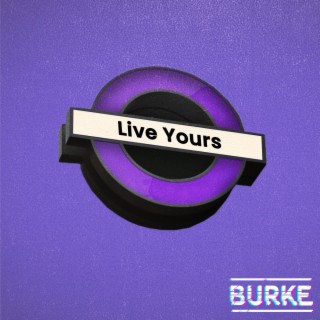 Live Yours