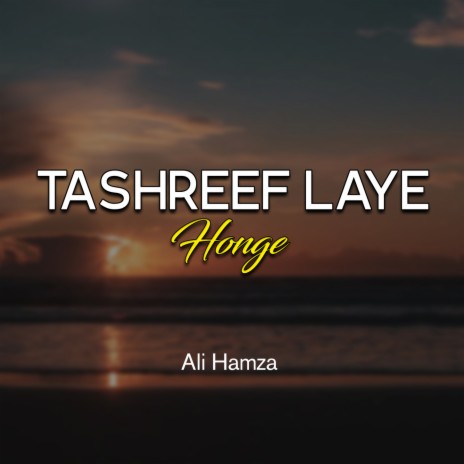 Tashreef Laye Honge | Boomplay Music
