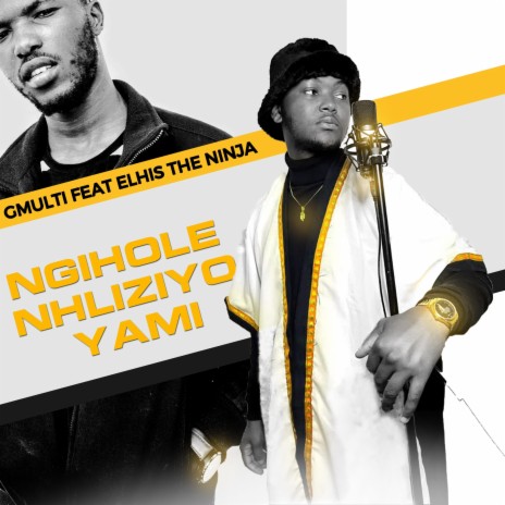 Ngihole Nhliziyo Yami ft. Elhis the Ninja