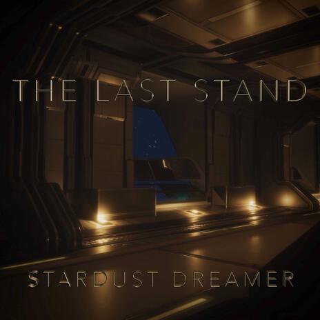 The Last Stand | Boomplay Music