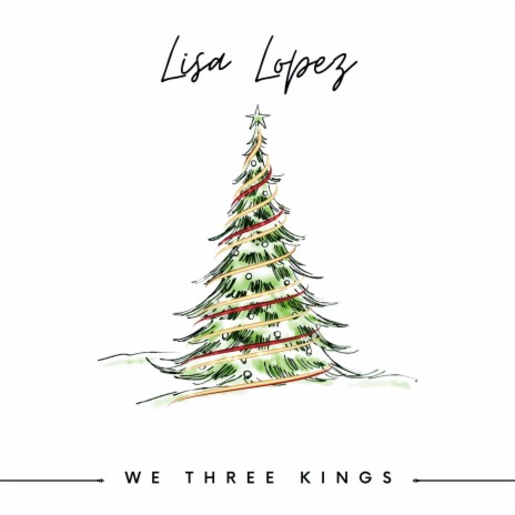 WE THREE KINGS ft. LISA LOPEZ