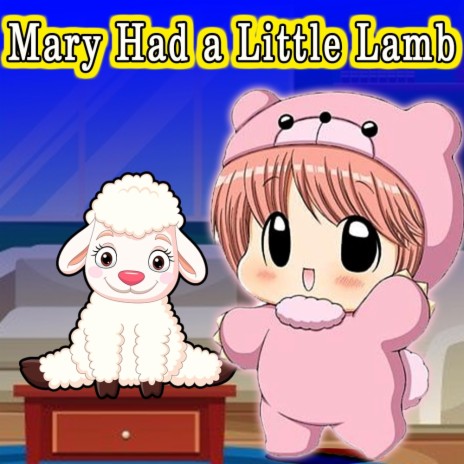 Mary Had A Little Lamb | Boomplay Music