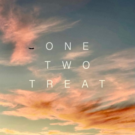 One, Two, Treat | Boomplay Music