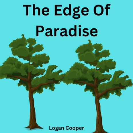 The Edge of Paradise | Boomplay Music