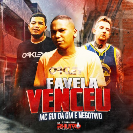 Favela Venceu ft. Mc Gui da GM & NegoTwo | Boomplay Music