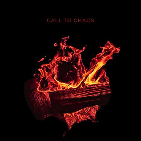 Call To Chaos | Boomplay Music