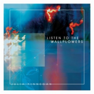 Listen to the Wallflowers