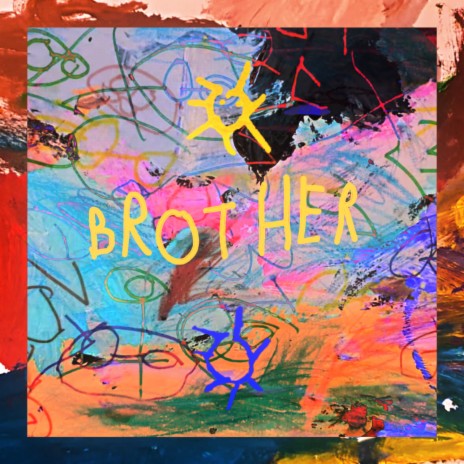 Brother | Boomplay Music