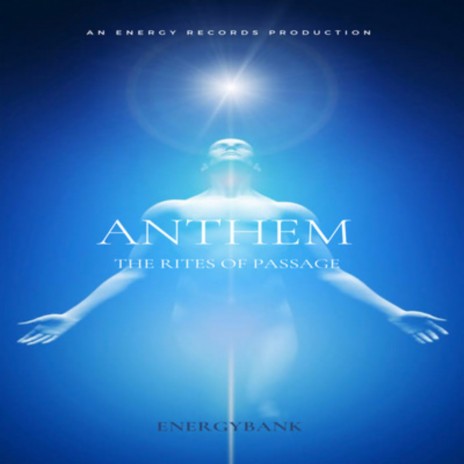 Anthem (The Rites of Passage)