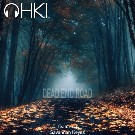 Dead End Road ft. Savannah Keyes | Boomplay Music