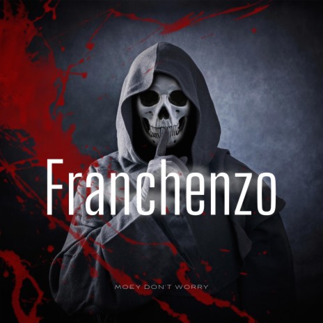 Franchenzo | Boomplay Music