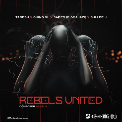 Rebels United ft. Chino XL, Amir Tabesh & Big Majazi