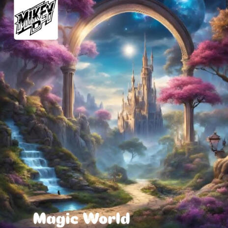 Magic World | Boomplay Music