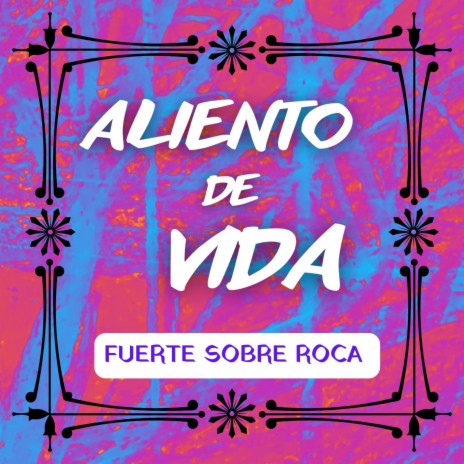 Aliento de Vida | Boomplay Music