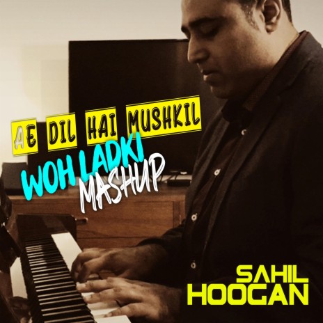 Woh Ladki Ae Dil Hai Mushkil | Boomplay Music