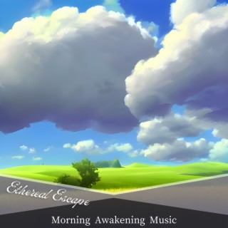 Morning Awakening Music