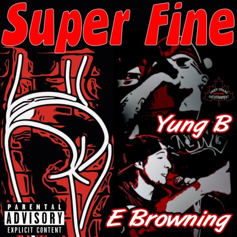 Super Fine ft. E Browning | Boomplay Music